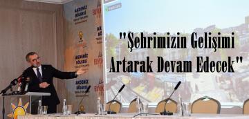 Şehrimizin Gelişimi Artarak Devam Edecek.