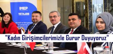 “Kadın Girişimcilerimizle Gurur Duyuyoruz”