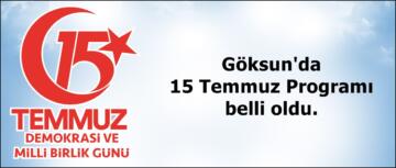 Göksun’da 15 Temmuz Programı belli oldu.