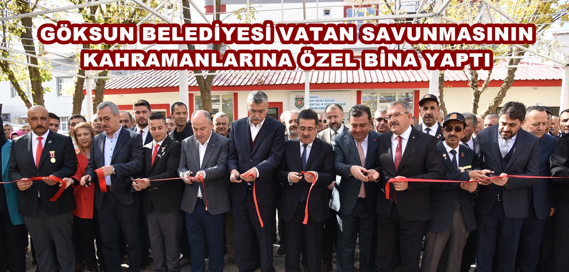 GÖKSUN BELEDİYESİ VATAN SAVUNMASININ KAHRAMANLARINA ÖZEL BİNA YAPTI.