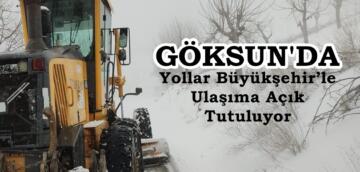 Yollar Büyükşehir’le Ulaşıma Açık Tutuluyor.