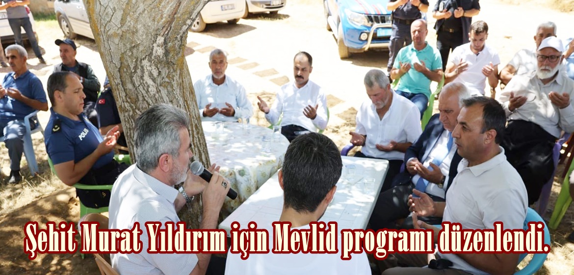 Şehit Murat Yıldırım için Mevlid programı düzenlendi.