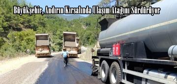 Büyükşehir, Andırın Kırsalında Ulaşım Atağını Sürdürüyor.