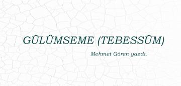 GÜLÜMSEME (TEBESSÜM)